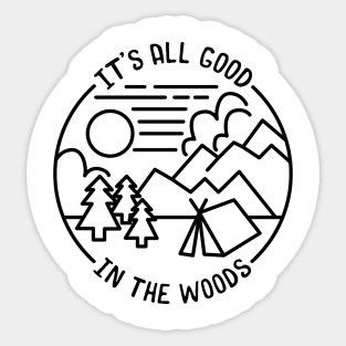 All Good In The Woods Camping Sticker